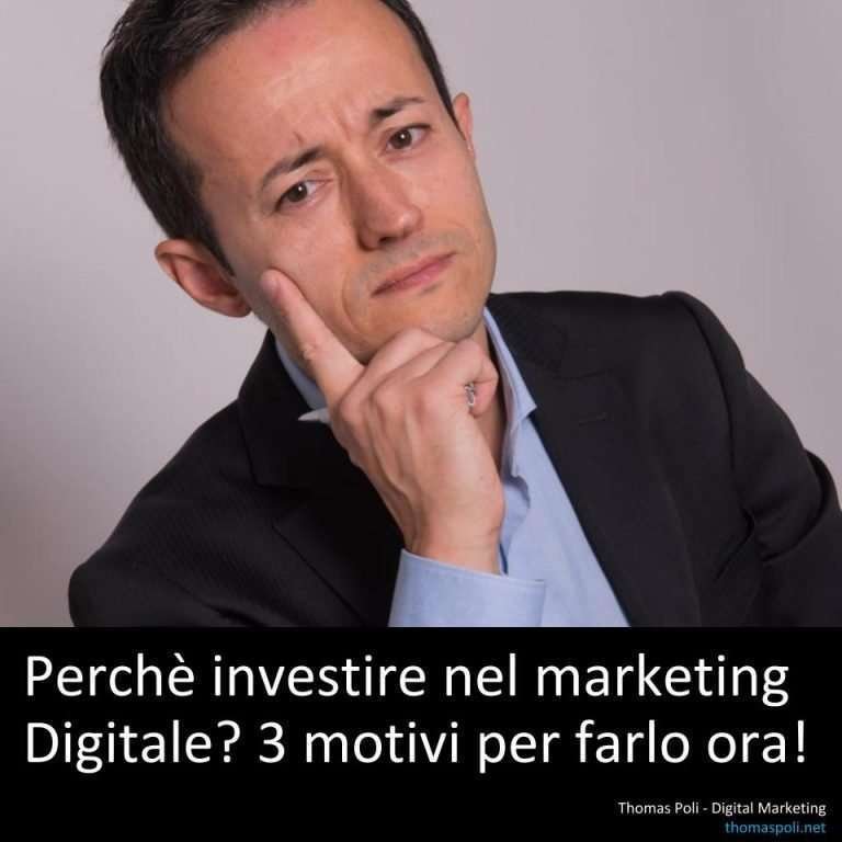 PErchè investire nel marketing Digitale? 3 motivi per farlo ora!